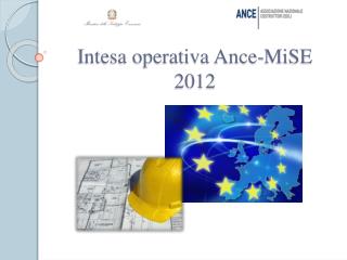 Intesa operativa Ance-MiSE 2012