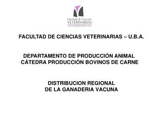 DISTRIBUCION REGIONAL DE LA GANADERIA VACUNA