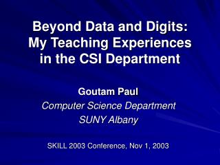 Beyond Data and Digits: My Teaching Experiences in the CSI Department