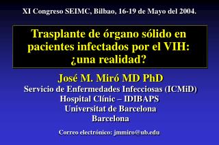 Trasplante de órgano sólido en pacientes infectados por el VIH: ¿una realidad?
