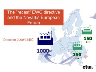 The ”recast” EWC directive and the Novartis European Forum