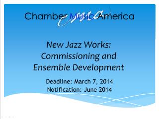 New Jazz Works: Commissioning and Ensemble Development