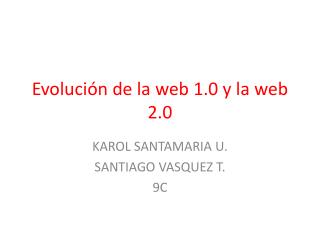 Evolución de la web 1.0 y la web 2.0