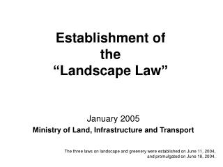 Establishment of the “Landscape Law”