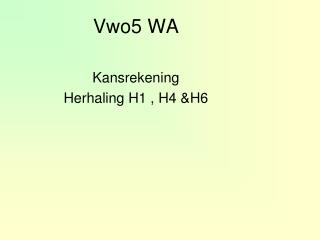 Vwo5 WA