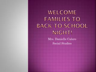 Welcome families to back-to-school night!