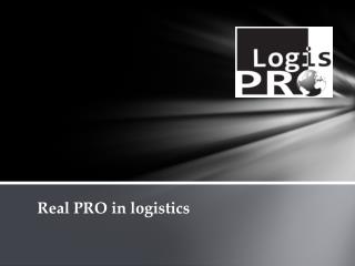 Real PRO in logistics
