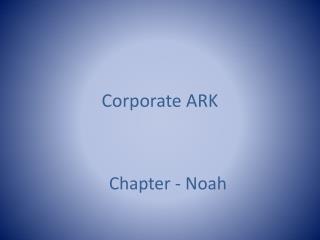 Corporate ARK