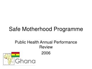 Safe Motherhood Programme