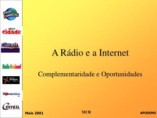 A Rádio e a Internet Complementaridade e Oportunidades