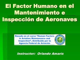 El Factor Humano en el Mantenimiento e Inspección de Aeronaves