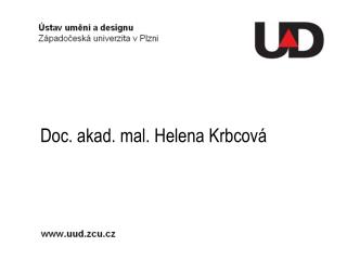 Doc. akad. mal. Helena Krbcová