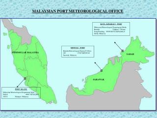 MALAYSIAN PORT METEOROLOGICAL OFFICE