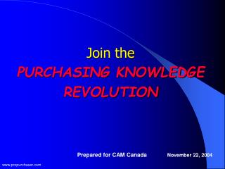 Join the PURCHASING KNOWLEDGE REVOLUTION