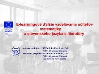 E-learningové ďalšie vzdelávanie učiteľov matematiky a slovenského jazyka a literatúry