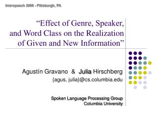 “Effect of Genre, Speaker, and Word Class on the Realization of Given and New Information”