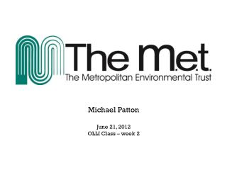 Michael Patton June 21, 2012 OLLI Class – week 2