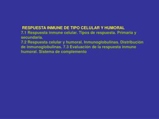 RESPUESTA INMUNE DE TIPO CELULAR Y HUMORAL