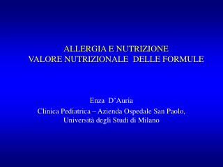 ALLERGIA E NUTRIZIONE VALORE NUTRIZIONALE DELLE FORMULE