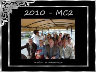 2010 - MC2
