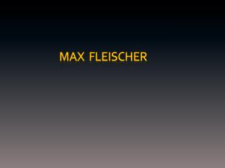 Max Fleischer