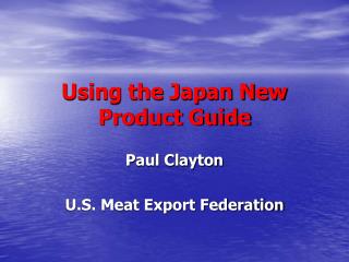 Using the Japan New Product Guide