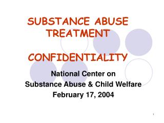 SUBSTANCE ABUSE TREATMENT CONFIDENTIALITY