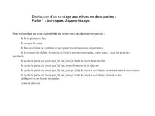 Distribution d'un sondage aux élèves en deux parties : Partie 1 : techniques d'apprentissage.