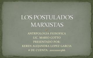 LOS POSTULADOS MARXISTAS