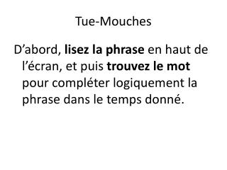 Tue-Mouches