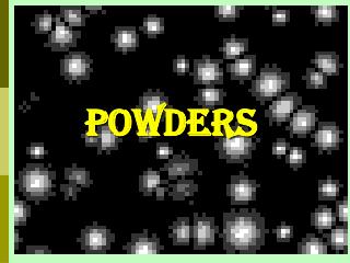 POWDERS