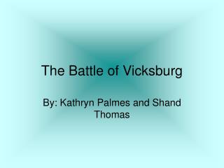 The Battle of Vicksburg
