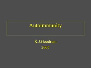 Autoimmunity