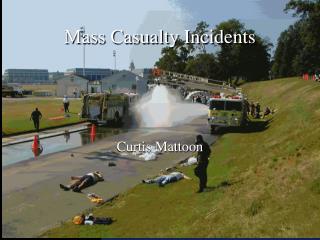 Mass Casualty Incidents