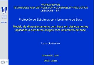 WORKSHOP ON TECHNIQUES AND METHODS FOR VULNERABILITY REDUCTION LESSLOSS – SP7