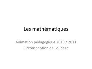 Les mathématiques