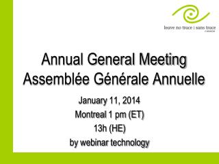 Annual General Meeting Assemblée Générale Annuelle