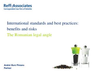 International standards and best practices: benefits and risks The Romanian legal angle