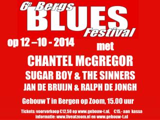 CHANTEL McGREGOR SUGAR BOY &amp; THE SINNERS JAN DE BRUIJN &amp; RALPH DE JONGH