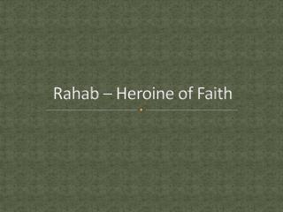 Rahab – Heroine of Faith