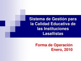 Sistema de Gestión para la Calidad Educativa de las Instituciones Lasallistas