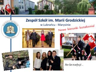 Zespół Szkół im. Marii Grodzickiej w Lubrańcu - Marysinie