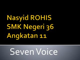 Nasyid ROHIS SMK Negeri 36 Angkatan 11