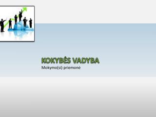 KOKYBĖS VADYBA Mokymo(si) priemonė