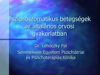 Pszichoszomatikus betegségek az általános orvosi gyakorlatban