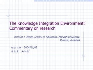 The Knowledge Integration Environment: Commentary on research