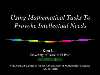 Using Mathematical Tasks To Provoke Intellectual Needs