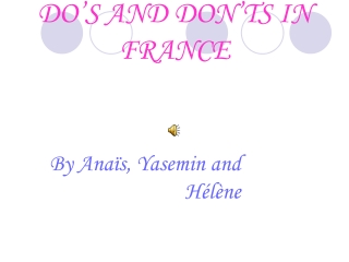 DO’S AND DON’TS IN FRANCE