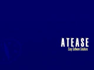 A T E A S E