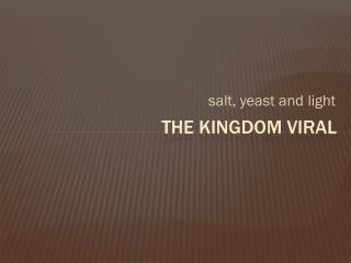 The Kingdom Viral